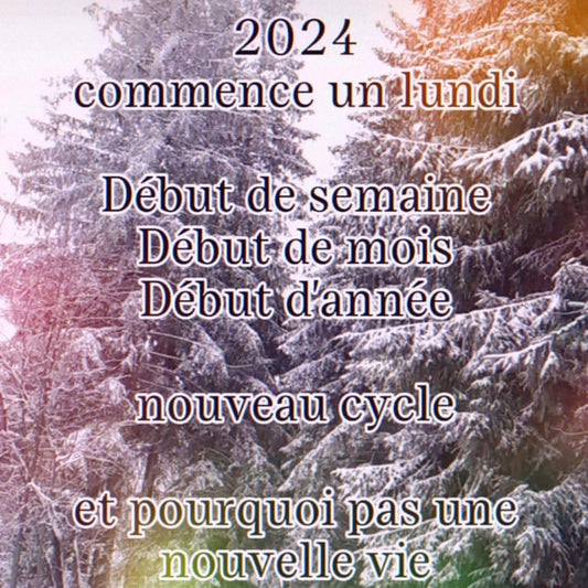 2024 commence un lundi…