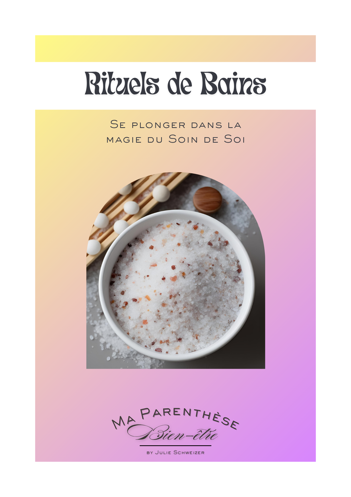 Ebook "Rituels de Bains - Se plonger dans la magie du soin de soi"